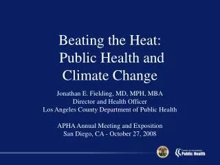 Beating the Heat: Public Health and Climate Change
