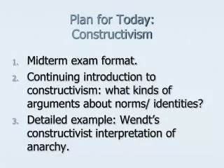 Plan for Today: Constructivism