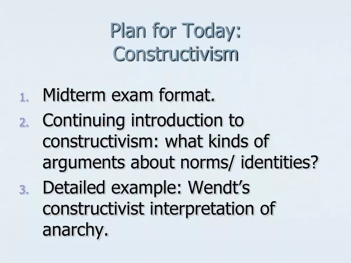 plan for today constructivism