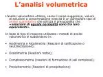 L’analisi volumetrica - slide 1