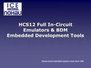 HCS12 Full In-Circuit Emulators &amp; BDM Embedded Development Tools