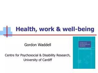 Health, work &amp; well-being