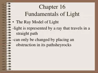 Chapter 16 Fundamentals of Light