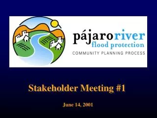 Stakeholder Meeting #1