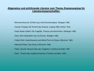 Allgemeine und einführende Literatur zum Thema Dramenanalyse für Literaturwissenschaftler: