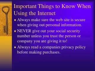 Important Things to Know When Using the Internet