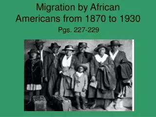Migration by African Americans from 1870 to 1930