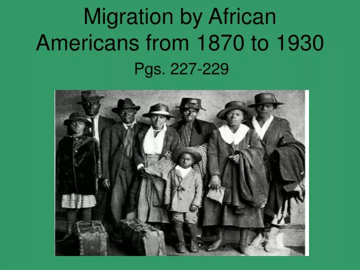 migration by african americans from 1870 to 1930