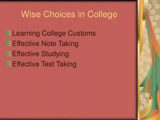 Wise Choices in College