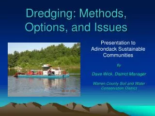 Dredging: Methods, Options, and Issues