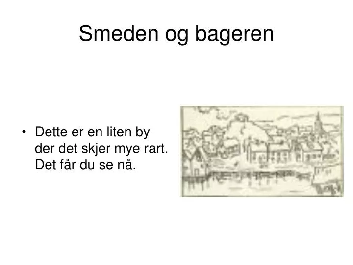 smeden og bageren