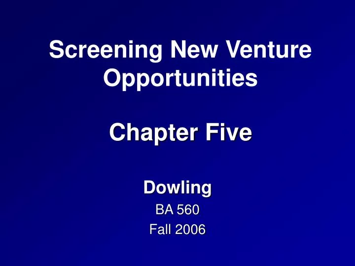 screening new venture opportunities chapter five
