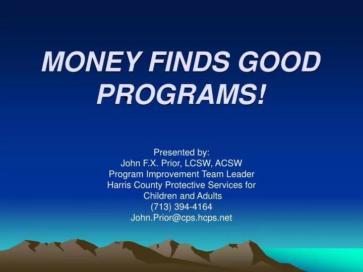 money finds good programs