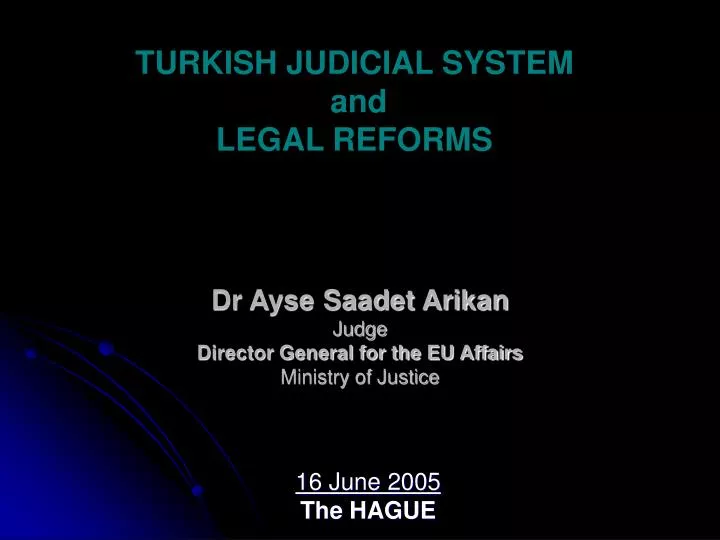 dr ayse saadet arikan judge director general for the eu affairs ministry of justice