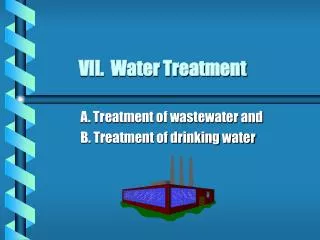 VII. Water Treatment