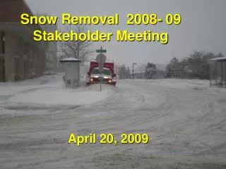 Snow Removal 2008- 09 Stakeholder Meeting