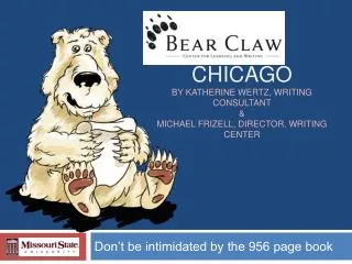 Chicago by Katherine Wertz, Writing Consultant &amp; Michael frizell , director, Writing Center
