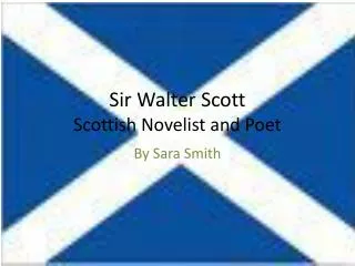 Sir Walter Scott Scottish Novelist and Poet