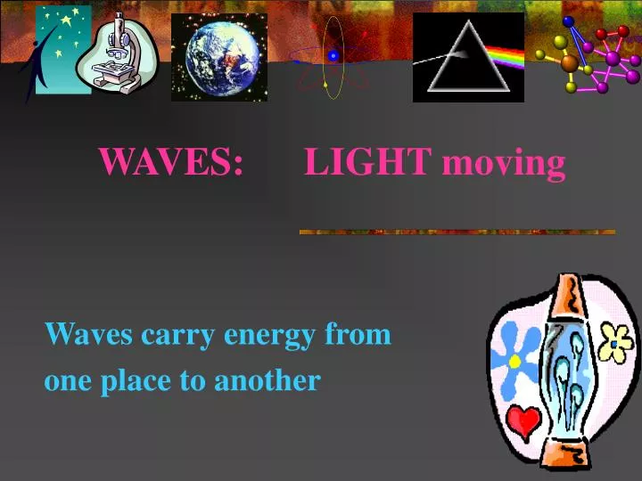 waves light moving