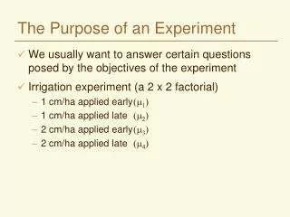 The Purpose of an Experiment