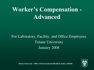 Worker’s Compensation - Advanced