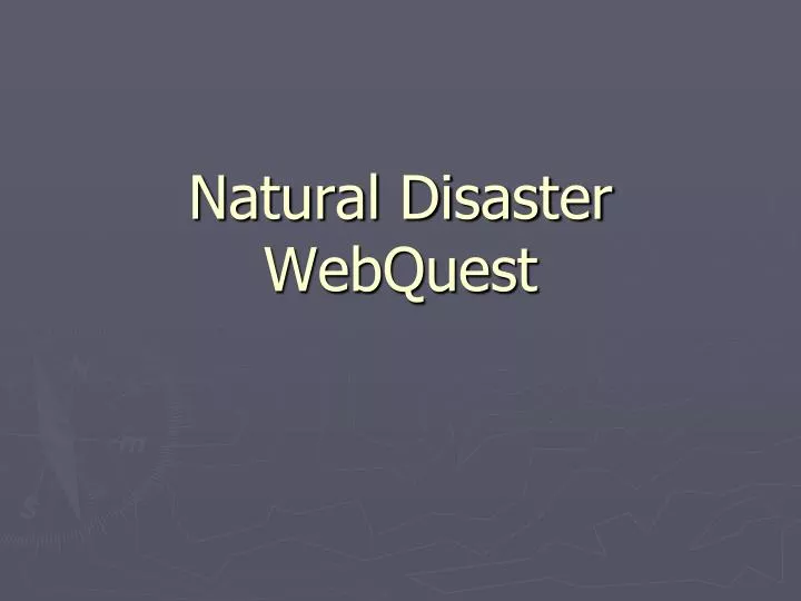 natural disaster webquest