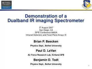 Demonstration of a Dualband IR imaging Spectrometer