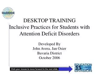 DESKTOP TRAINING Inclusive Practices for Students with Attention Deficit Disorders