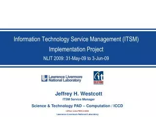 Information Technology Service Management (ITSM) Implementation Project NLIT 2009: 31-May-09 to 3-Jun-09