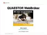 QUAESTOR WebBróker - slide 1