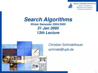 Search Algorithms Winter Semester 2004/2005 31 Jan 2005 13th Lecture
