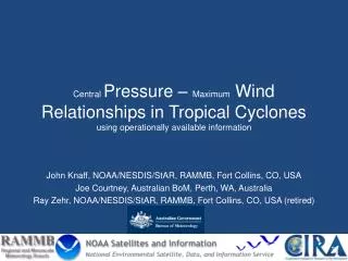 Central Pressure – Maximum Wind Relationships in Tropical Cyclones using operationally available information