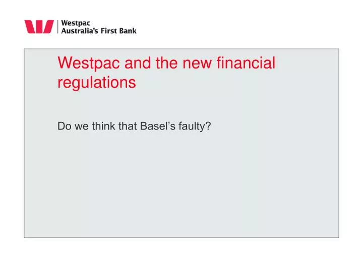 westpac and the new financial regulations