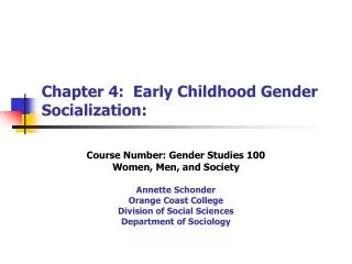 Chapter 4: Early Childhood Gender Socialization: