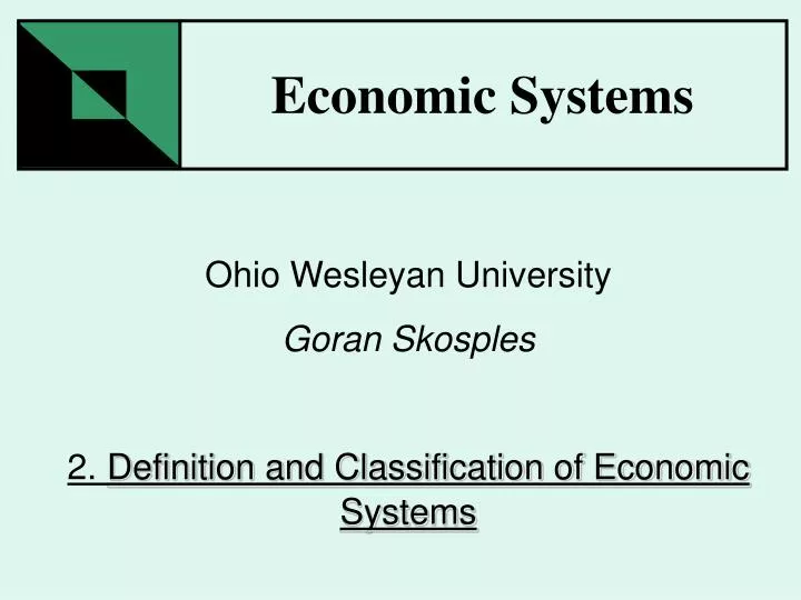 ohio wesleyan university goran skosples 2 definition and classification of economic systems
