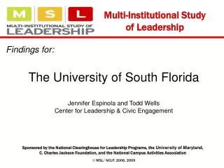 Findings for: The University of South Florida Jennifer Espinola and Todd Wells Center for Leadership &amp; Civic Engage
