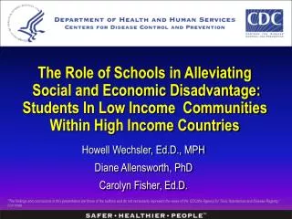 The Role of Schools in Alleviating Social and Economic Disadvantage: Students In Low Income Communities Within High In