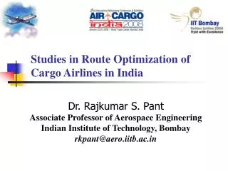 Studies in Route Optimization of Cargo Airlines in India