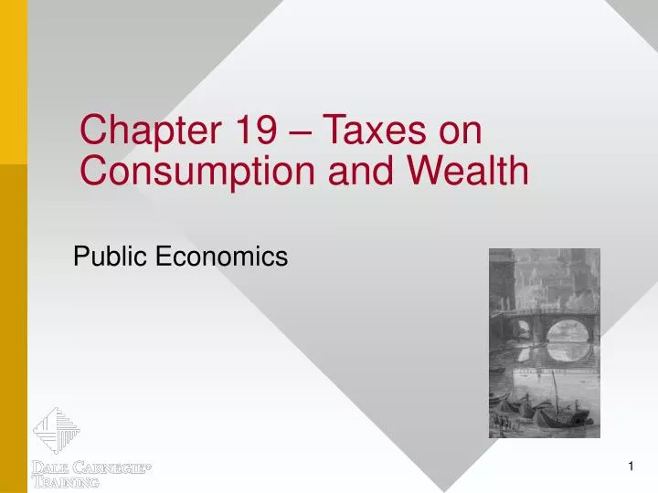 chapter 19 taxes on consumption and wealth