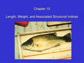 Chapter 15 Length, Weight, and Associated Structural Indices
