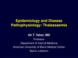 Epidemiology and Disease Pathophysiology: Thalassaemia