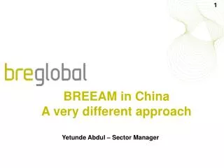BREEAM in China A very different approach