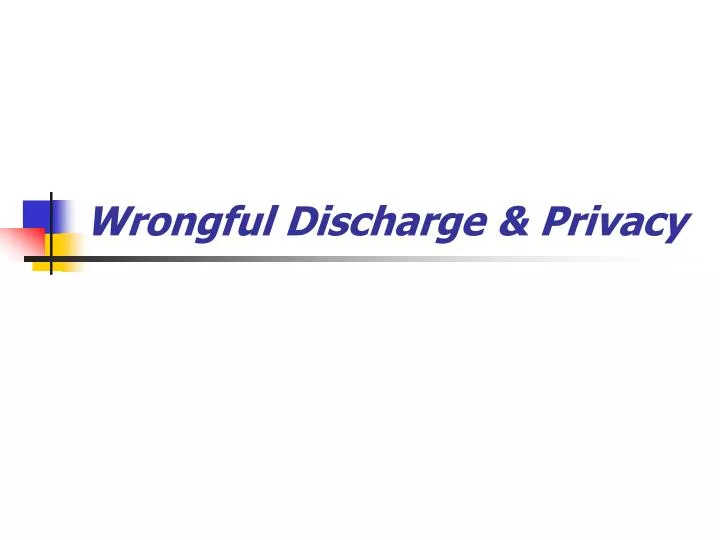 wrongful discharge privacy