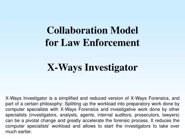 collaboration model for law enforcement x ways investigator