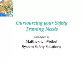 Oursourcing your Safety Training Needs