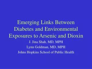 Emerging Links Between Diabetes and Environmental Exposures to Arsenic and Dioxin