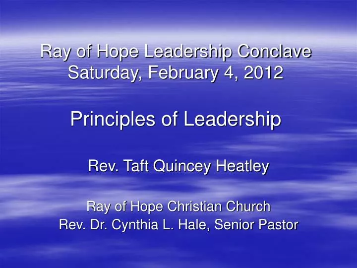 ray of hope leadership conclave saturday february 4 2012 principles of leadership
