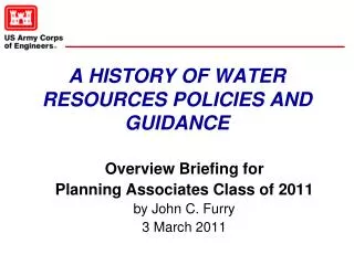 A HISTORY OF WATER RESOURCES POLICIES AND GUIDANCE