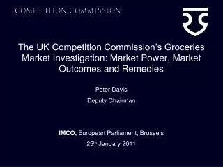 Peter Davis Deputy Chairman IMCO, European Parliament, Brussels 25 th January 2011