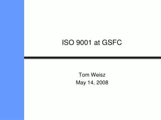 ISO 9001 at GSFC